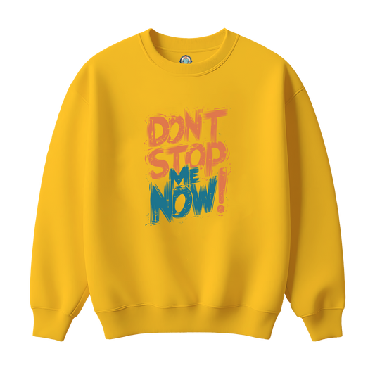Don`t Stop Me Now Kids Sweatshirt
